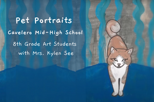 Pet Portraits - Cavelero Mid-High School